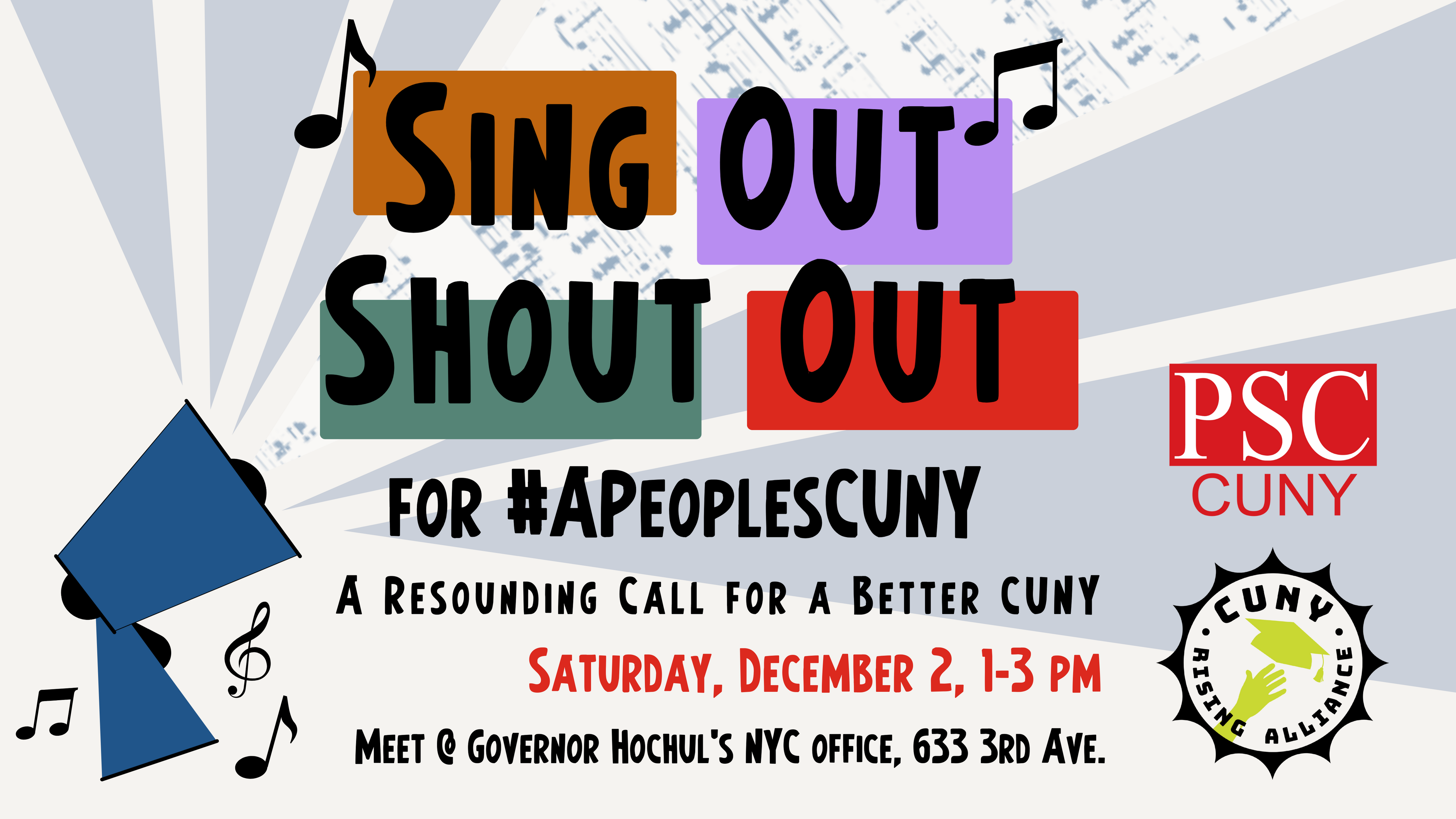 A text graphic that Says Sing Out Shout Out for #APeoplesCUNY. Behind the text is a megaphone with music coming out of it.