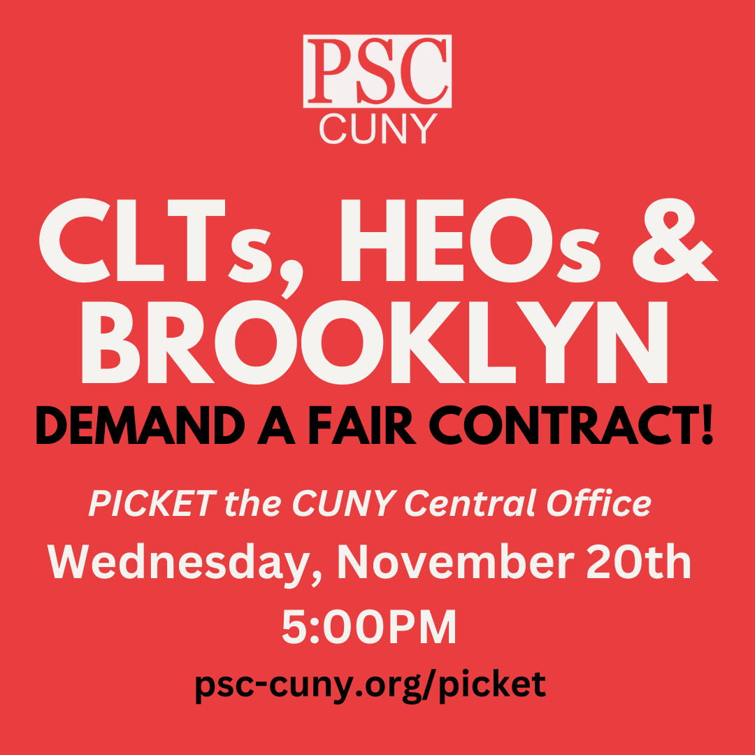 Wednesday, November 20, 5:00pm (CLTs, HEOs, Brooklyn College members)